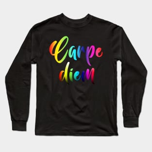 Carpe Diem Long Sleeve T-Shirt